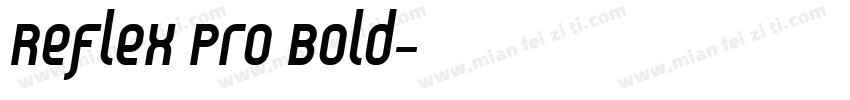 Reflex Pro Bold字体转换